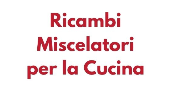 Ricambi rubinetti cucina